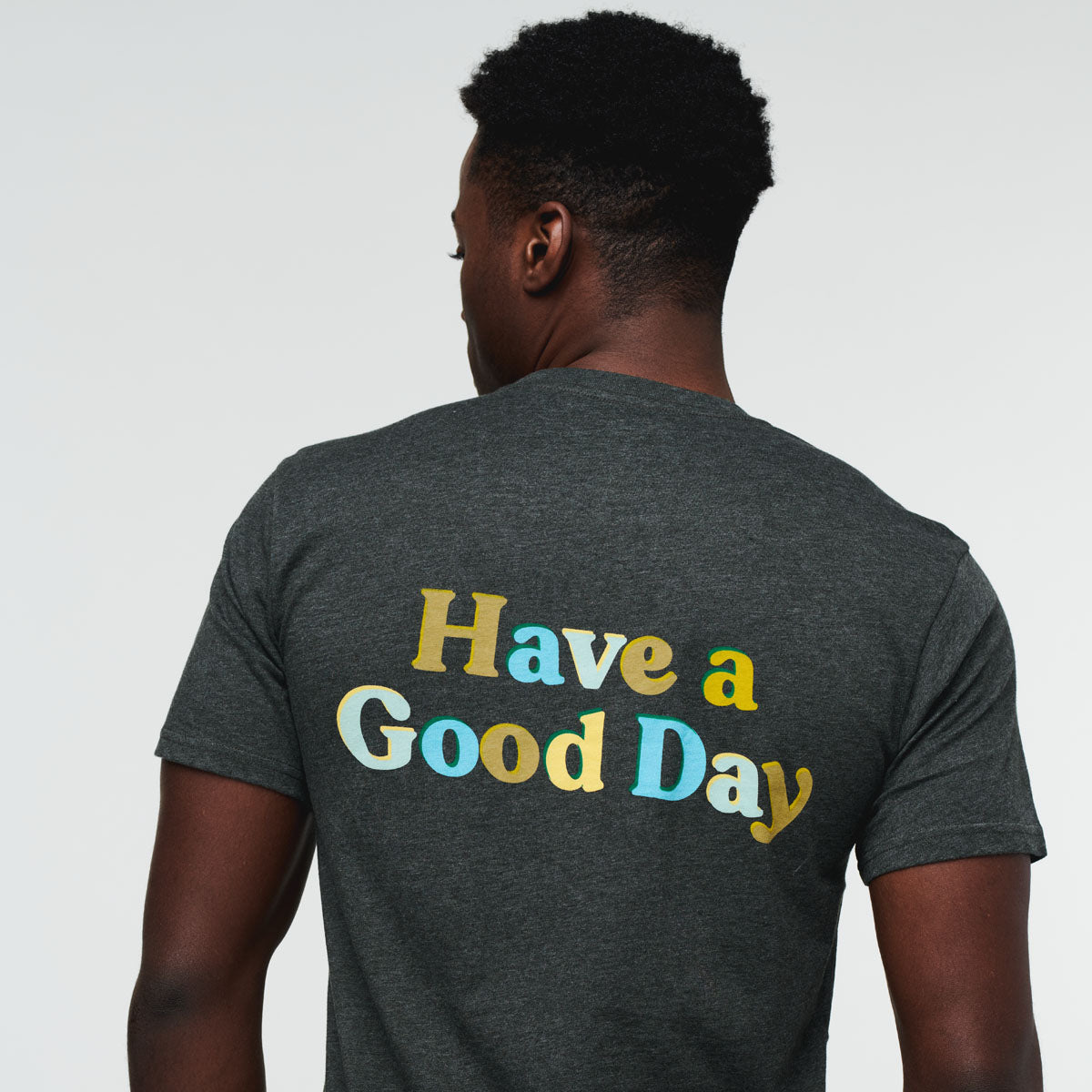 Have a Good Day T-Shirt - Men's, Iron