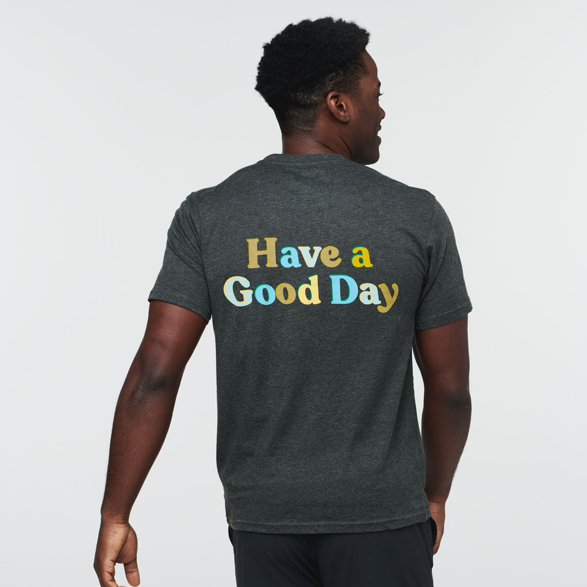 Have a Good Day T-Shirt - Men's, Iron